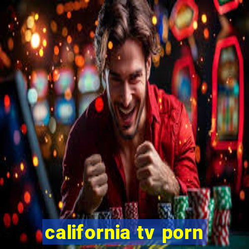 california tv porn